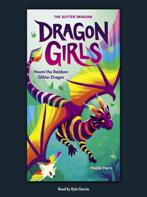 cover image of Naomi the Rainbow Glitter Dragon